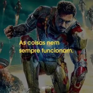 As coisas nem sempre funcionam.
