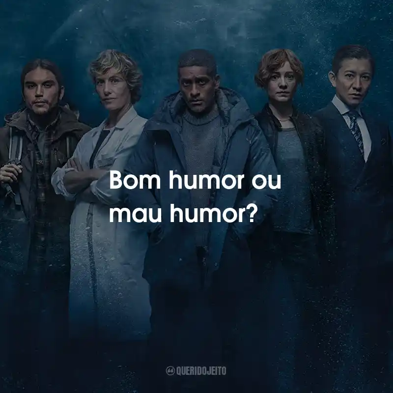 Frases da Série Swarm: Bom humor ou mau humor?