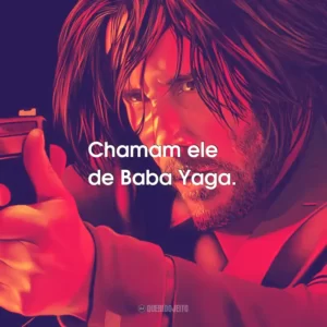 Chamam ele de Baba Yaga.
