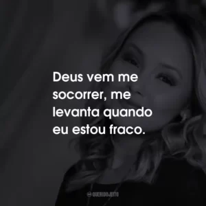 Deus vem me socorrer, me levanta quando eu estou fraco.