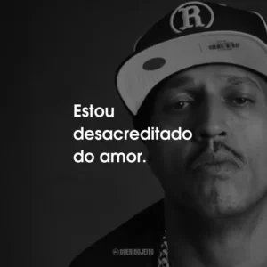 Estou desacreditado do amor.