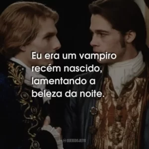 Eu era um vampiro recém nascido, lamentando a beleza da noite.