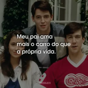 Meu pai ama mais o carro do que a própria vida.