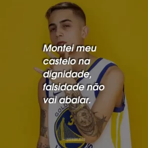 Montei meu castelo na dignidade, falsidade não vai abalar.