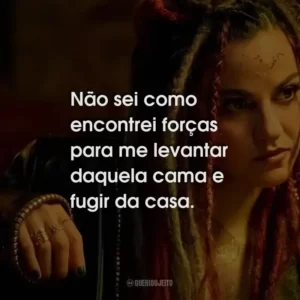 Não sei como encontrei forças para me levantar daquela cama e fugir da casa.