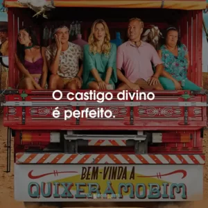 O castigo divino é perfeito.