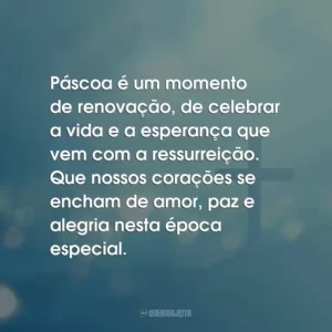 Páscoa é um momento de renovação, de celebrar a vida e a esperança que vem com a ressurreição. Que nossos corações se encham de amor, paz e alegria nesta época especial.