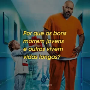 Por que os bons morrem jovens e outros vivem vidas longas?