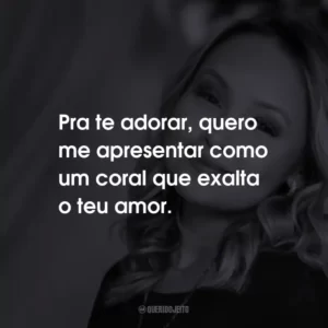 Pra te adorar, quero me apresentar como um coral que exalta o teu amor.