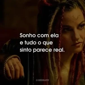 Sonho com ela e tudo o que sinto parece real.
