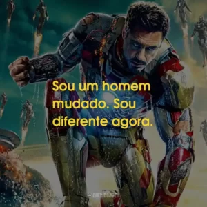 Sou um homem mudado. Sou diferente agora.