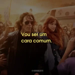Vou ser um cara comum.