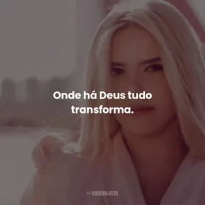 Onde há Deus tudo se encaixa.