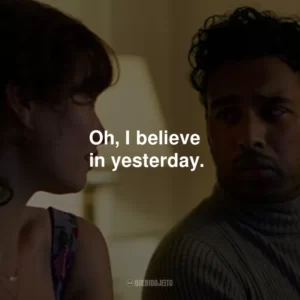 Oh, I believe in yesterday.