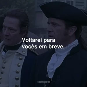 Voltarei para vocês em breve.