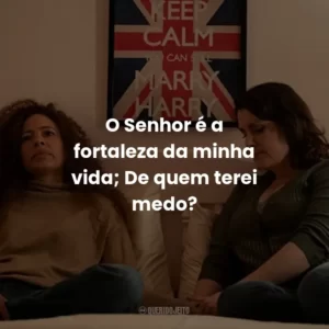 O Senhor é a fortaleza da minha vida; De quem terei medo?