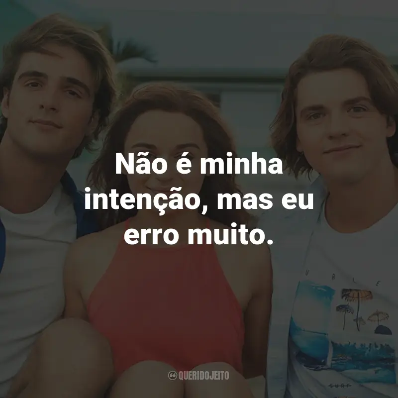 Frases do Filme A Barraca do Beijo 3: Não é minha intenção