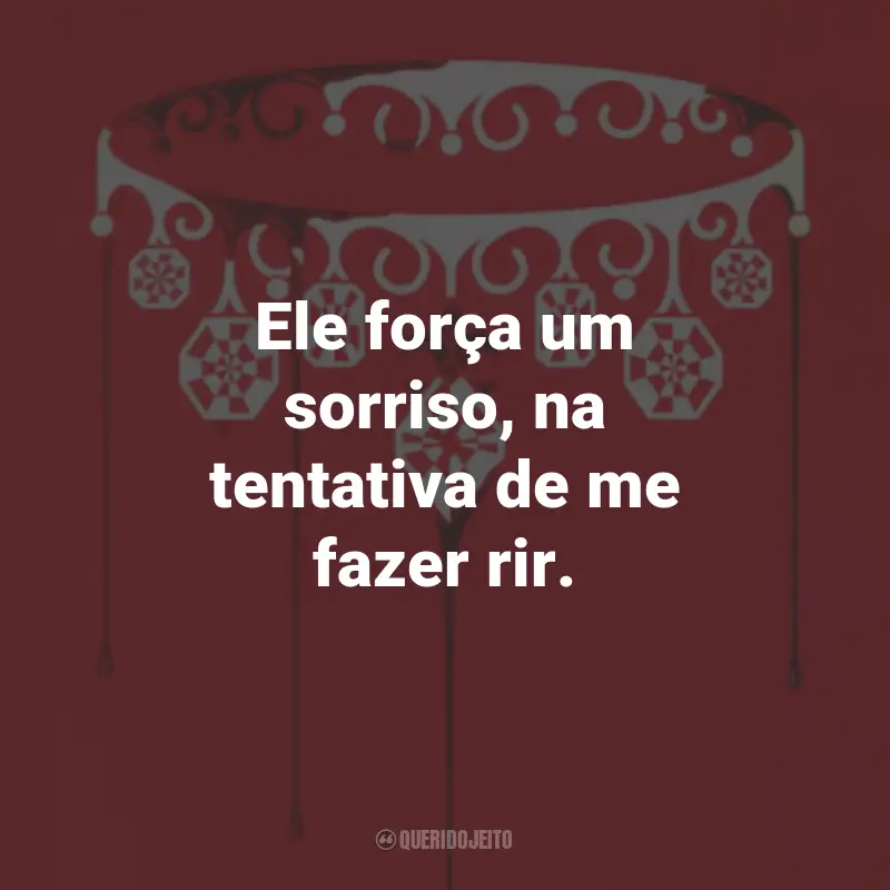 Frases do Livro A Rainha Vermelha: Ele força um sorriso