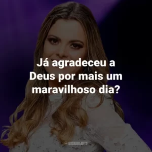 Já agradeceu a Deus por mais um maravilhoso dia?