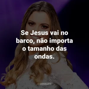 Se Jesus vai no barco, não importa o tamanho das ondas.