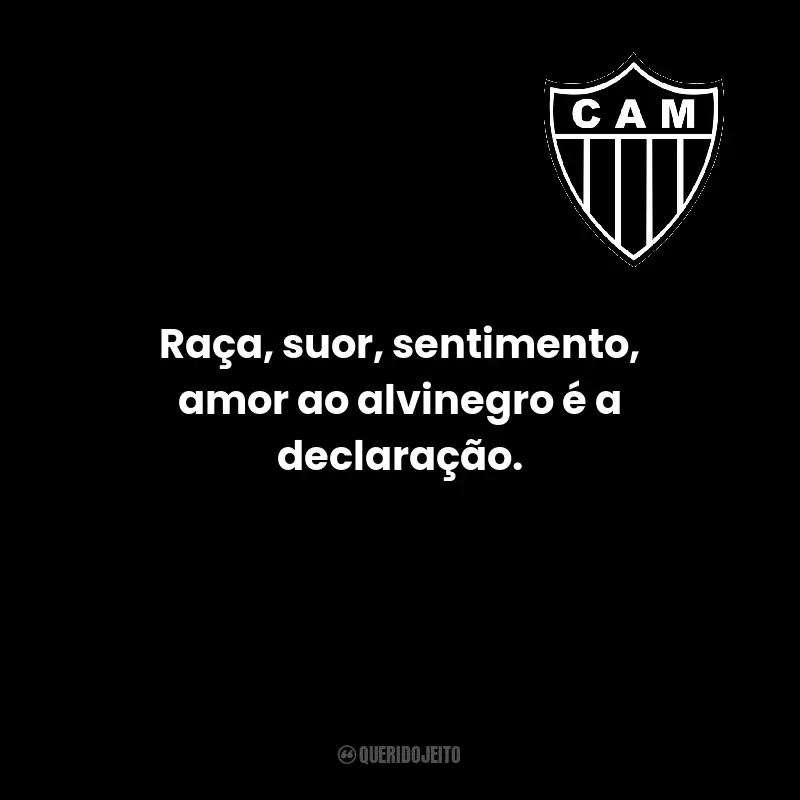 Frases do Clube Atlético Mineiro: Raça