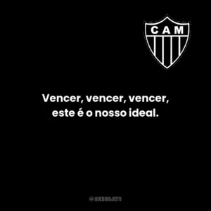 Vencer, vencer, vencer, este é o nosso ideal.