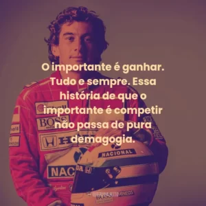 O importante é ganhar. Tudo e sempre. Essa história de que o importante é competir não passa de pura demagogia.