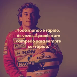 Todo mundo é rápido, às vezes. É preciso um campeão para sempre ser rápido.