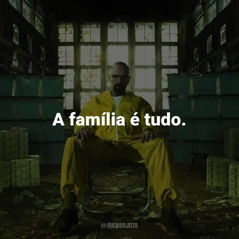 Frases da Série Breaking Bad: A família é tudo. - Hector Salamanca