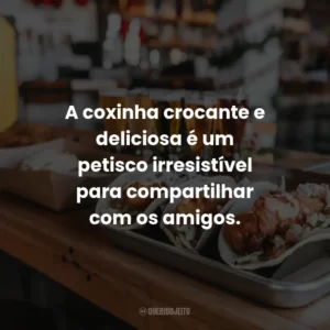 A coxinha crocante e deliciosa é um petisco irresistível para compartilhar com os amigos.