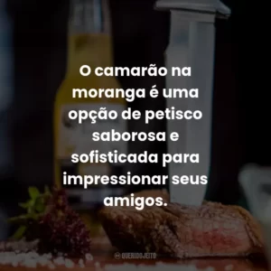 O camarão na moranga é uma opção de petisco saborosa e sofisticada para impressionar seus amigos.