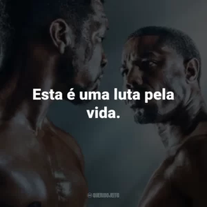 Esta é uma luta pela vida.