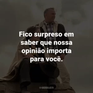 Fico surpreso em saber que nossa opinião importa para você.