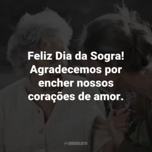 Feliz Dia da Sogra! Agradecemos por encher nossos corações de amor.