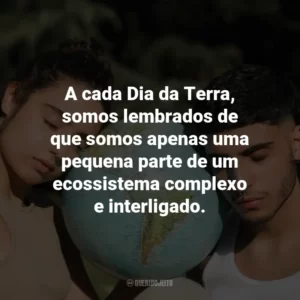 A cada Dia da Terra, somos lembrados de que somos apenas uma pequena parte de um ecossistema complexo e interligado.
