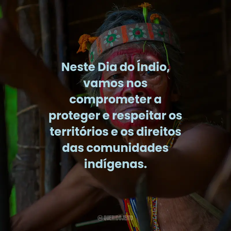 Frases para o Dia do Índio: Neste Dia do Índio