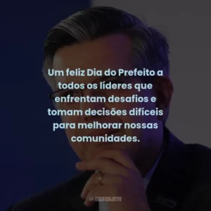 Um feliz Dia do Prefeito a todos os líderes que enfrentam desafios e tomam decisões difíceis para melhorar nossas comunidades.