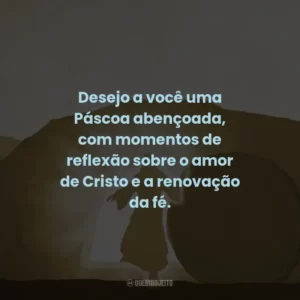 Desejo a você uma Páscoa abençoada, com momentos de reflexão sobre o amor de Cristo e a renovação da fé.