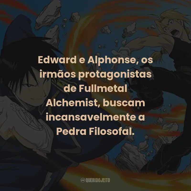Frases da Série Fullmetal Alchemist: Edward e Alphonse