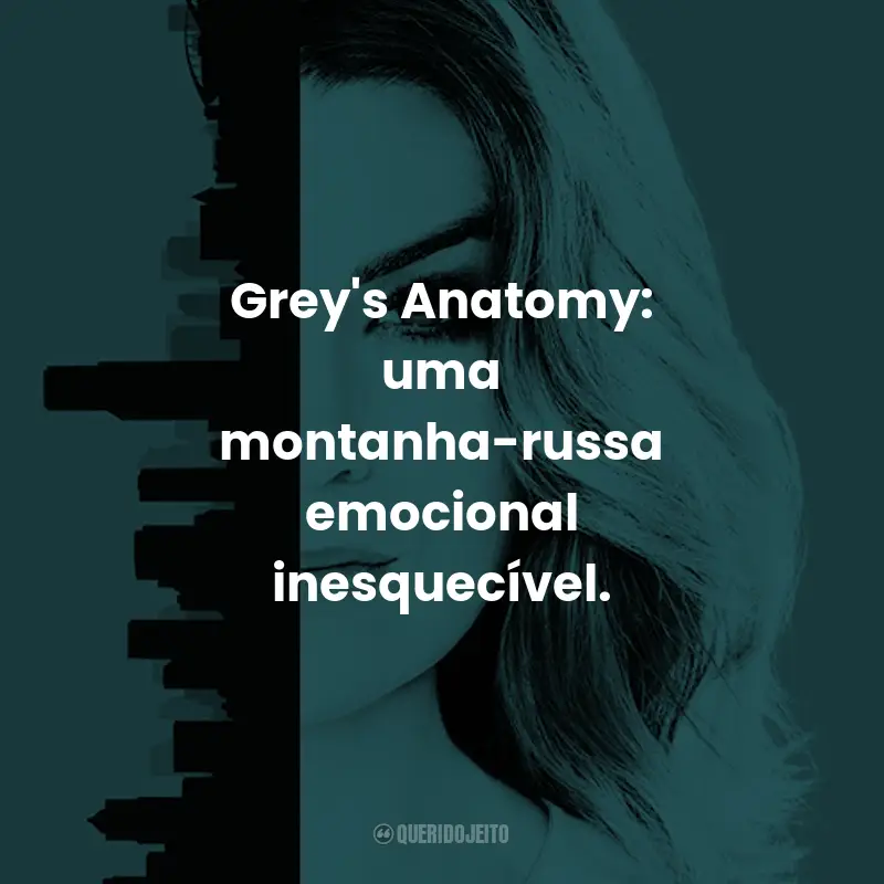 Imagem com a frase 'Grey's Anatomy: uma montanha-russa emocional inesquecível.' em fundo relacionado à série.