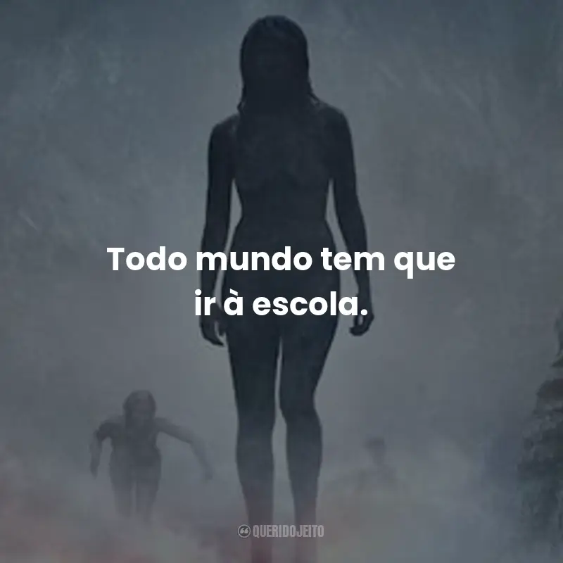 Frases da Série Katla: Todo mundo tem que ir à escola.