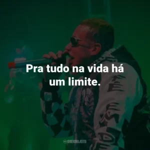 Pra tudo na vida há um limite.
