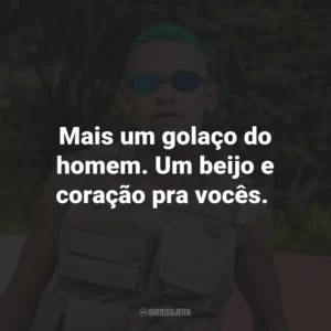 Mais um golaço do homem. Um beijo e coração pra vocês.