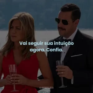 Vai seguir sua intuição agora. Confia.