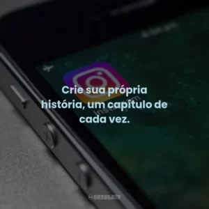 Crie sua própria história, um capítulo de cada vez.  ✍️