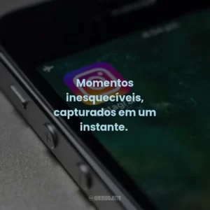 Momentos inesquecíveis, capturados em um instante.  ✨