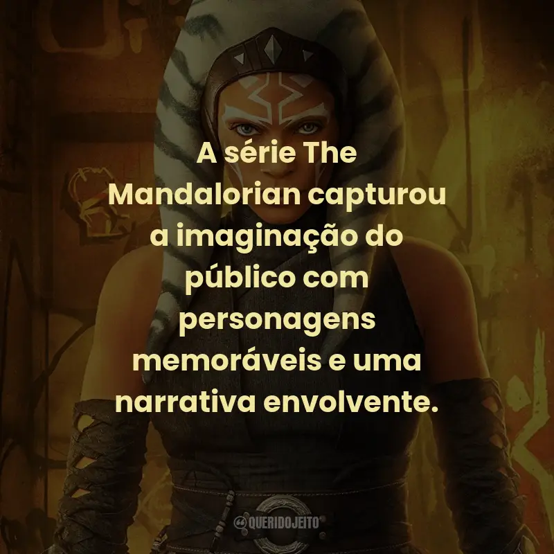 Frases da Série The Mandalorian: A série The Mandalorian capturou a imaginação do público com personagens memoráveis e uma narrativa envolvente.