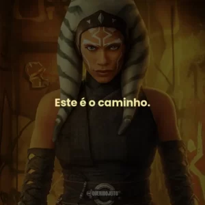 Este é o caminho. – Mandalorianos