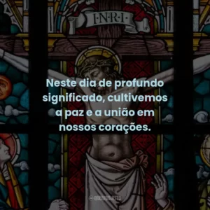 Neste dia de profundo significado, cultivemos a paz e a união em nossos corações.