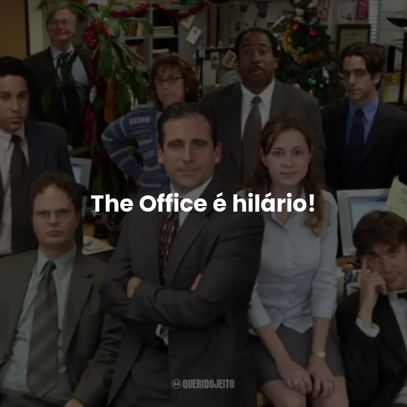 Frases da Série The Office: The Office é hilário!